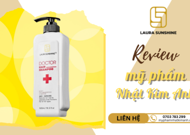 Review nhanh thương hiệu mỹ phẩm Nhật Kim Anh – Laura Sunshine